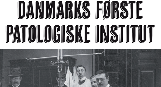 Planche - Danmarks første patologiske institut