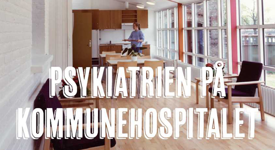 Planche - Psykiatrien på Kommunehospitalet